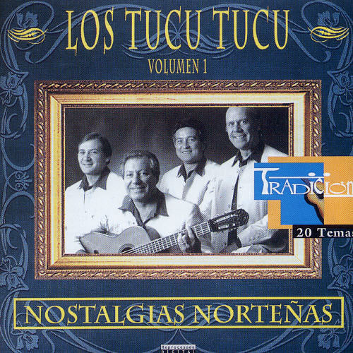 Tucu Tucu,los - Vol. 1-nostalgias Nortenas - Music CD