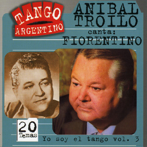 Troilo & Fiorentino - Yo Soy El Tango 3 - Music CD