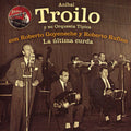 Troilo,anibal - Ultima Curda - Music CD