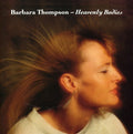 Thompson,barbara - Heavenly Bodies - Music CD