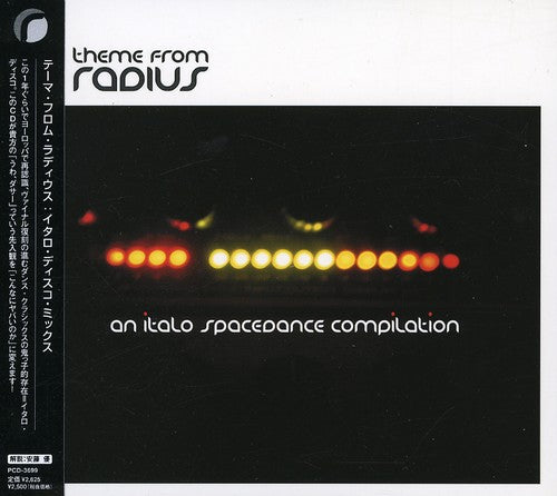 Theme From Radius: An Italo Spacedance Compilation - Theme From Radius: An Italo Spacedance Compilation - Music CD