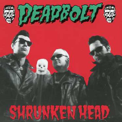 Deadbolt - Shrunken Head - Music CD