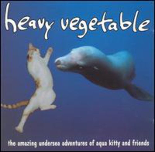 Heavy Vegetable - Amazing Undersea Adventures Of Aqua Kitty - Music CD