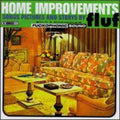 Fluf - Home Improvements - Music CD