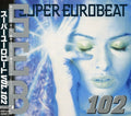 Super Eurobeat 102 / Various - Super Eurobeat 102 / Various - Music CD