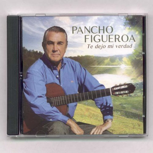 Figueroa,pancho - Te Dejo Mi Verdad - Music CD