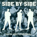 Side By Side - You're Only Young Once - Music CD