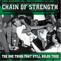 Chain Of Strength - One Thing That Still Holds True - Vinyl Record