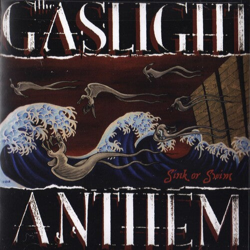 Gaslight Anthem - Sink Or Swim - Music CD