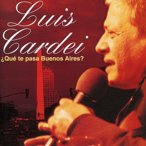 Cardei,luis - Que Te Pasa Buenos Aires - Music CD