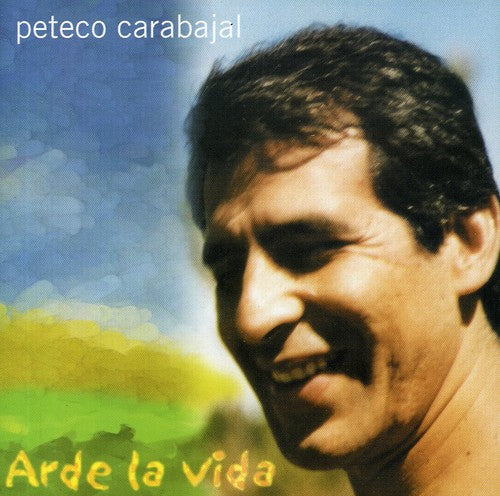 Carabajal,peteco - Arde La Vida - Music CD