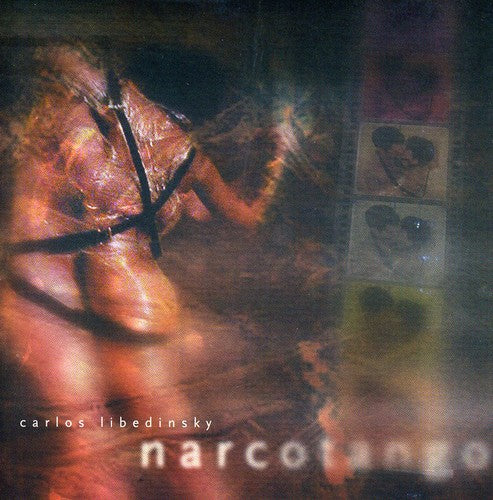 Libedinsky,carlos - Narcotango - Music CD