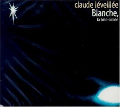 Leveillee,claude - Blanche La Bien Aimee - Music CD