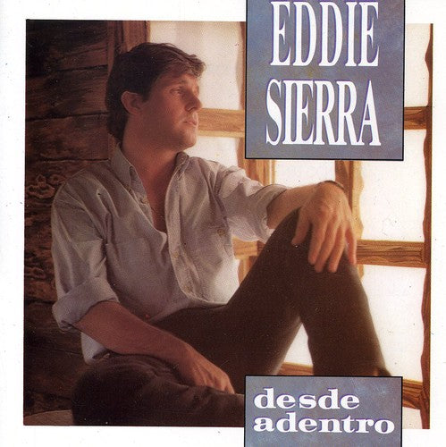 Sierra Eddie - Desde Adentro - Music CD