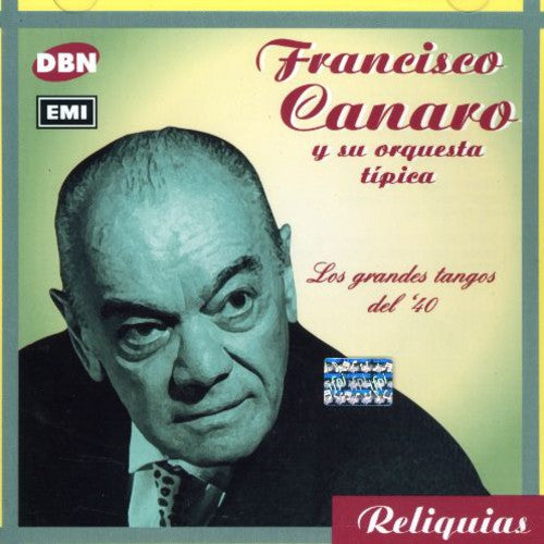 Canaro,francisco - Los Grandes Tangos Del 40 - Music CD