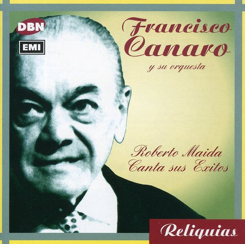 Canaro,francisco - Roberto Maida Canta Sus Exitos - Music CD
