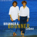 Brunner & Brunner - Leben - Music CD