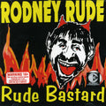 Rude,rodney - Rude Bastard - Music CD