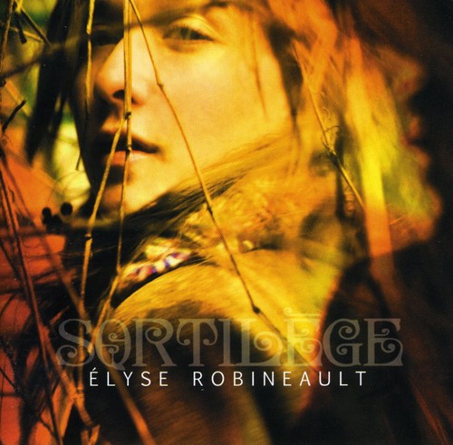 Robineault,elyse - Sortilege - Music CD