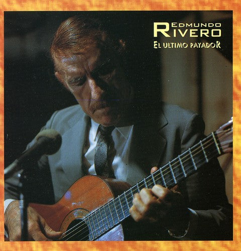 Rivero,edmundo - El Ultimo Payador - Music CD
