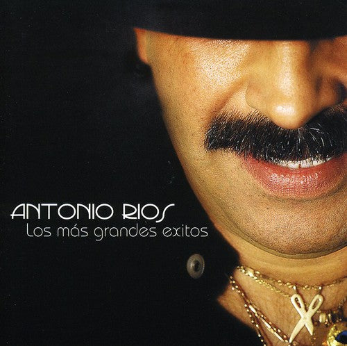 Rios,antonio - Los Mas Grandes Exitos - Music CD