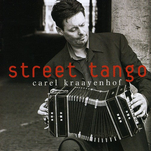 Kraayenhof,carel - Street Tango - Music CD