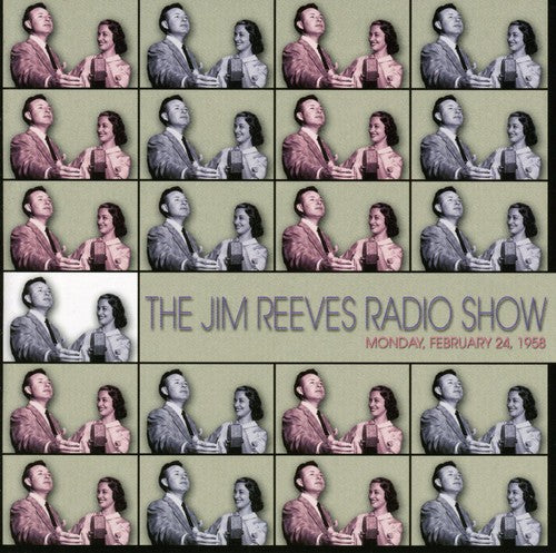 Reeves,jim - Jim Reeves Radio Show February 14 1958 - Music CD