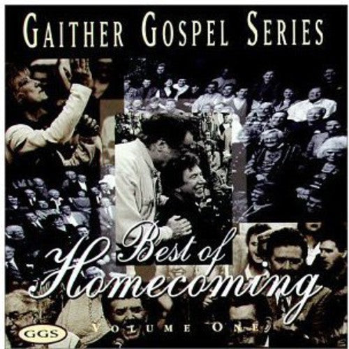 Gaither,bill & Gloria - Best Of Homecoming 1 - Gaither Gospel Series - Music CD