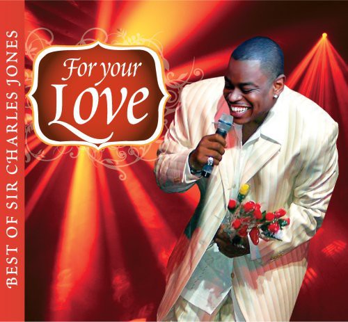 Jones,charles Sir - For Your Love Best Of Sir Charles Jones - Music CD