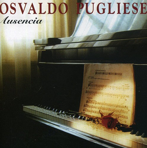Pugliese Osvaldo - Ausencia - Music CD