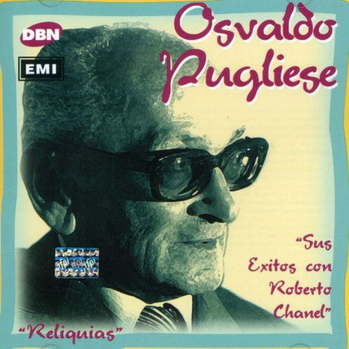 Pugliese,osvaldo - Sus Exitos Con Roberto Chanel - Music CD