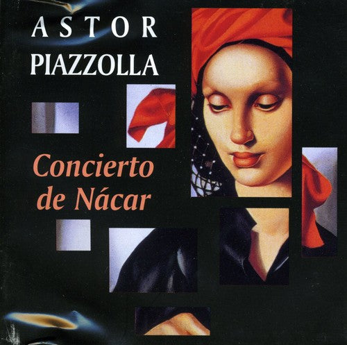 Piazzolla,astor - Concierto De Nacar - Music CD