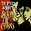Lovely Sparrows - Bury The Cynics - Music CD