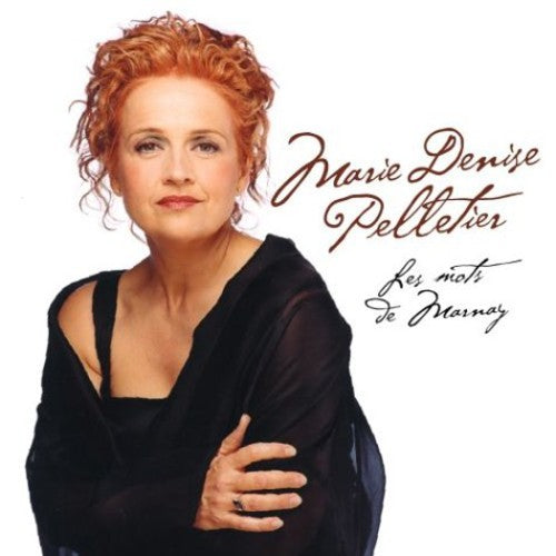 Pelletier,marie Denise - Les Mots De Marnay - Music CD