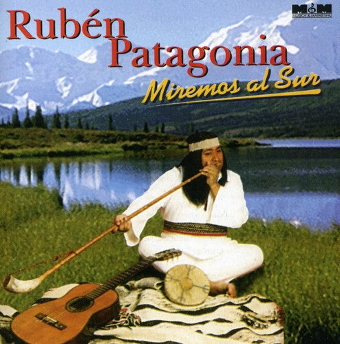 Patagonia,ruben - Miremos Al Sur - Music CD