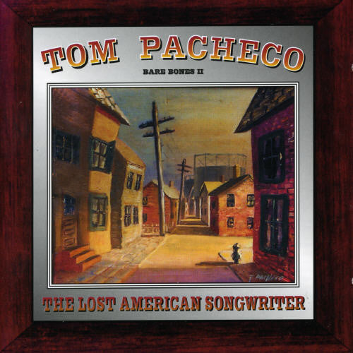 Pacheco,tom - Lost American Songwriter: Bare Bones 2 - Music CD