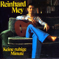 Mey,reinhard - Keine Ruhige Minute - Music CD