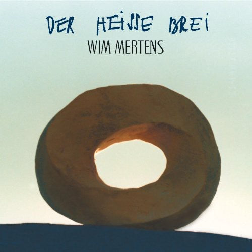 Mertens,wim - Der Heisse Brei - Music CD