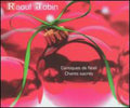 Jobin,raoul - Noels Et Chants Sacres - Music CD