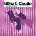 60hz Ft Cecile - 60hz Ft Cecile - Vinyl Record