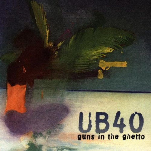 Ub40 - Guns In The Ghetto - Music CD
