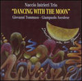 Intrieri,nuccio Trio - Dancing With The Moon - Music CD