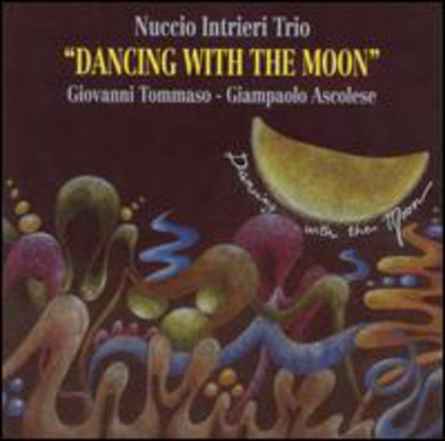 Intrieri,nuccio Trio - Dancing With The Moon - Music CD