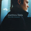 Horla,matthieu - Hors Des Mesures - Music CD