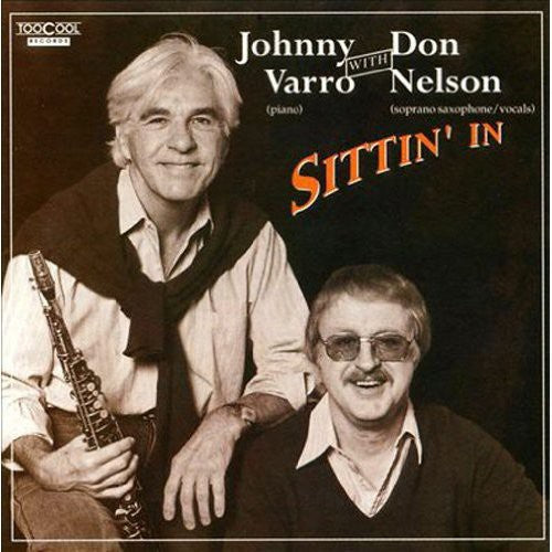 Varro,johnny / Nelson,don - Sittin In - Music CD
