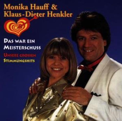 Hauff,monika / Henkler,klaus-dieter - Unsere Grossten Erfolge - Music CD