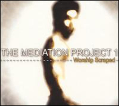 Cazenave,guillaume - Mediation Project One: Worship Scraped - Music CD