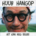 Hangop,huub - Het Kan Nog Erger - Music CD