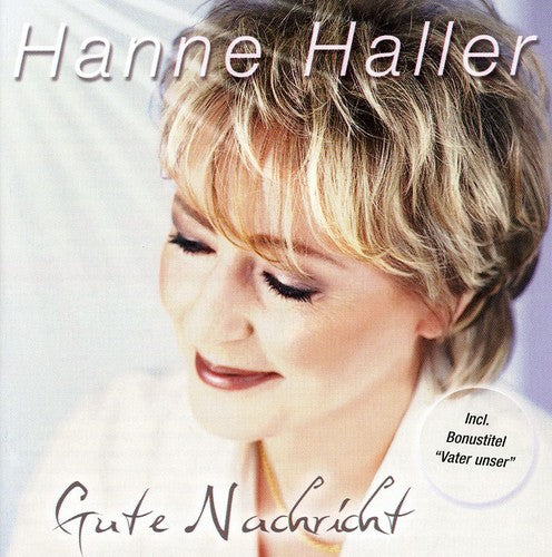 Haller,hanne - Gute Nachricht - Music CD