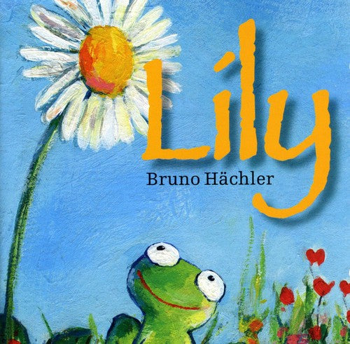 Hachler,bruno - Lily - Music CD
